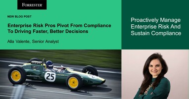 Enterprise Risk Pros Pivot From Compliance To Driving Faster, Better Decisions