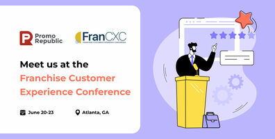 Meet PromoRepublic at the Franchise Customer Experience Conference - PromoRepublic