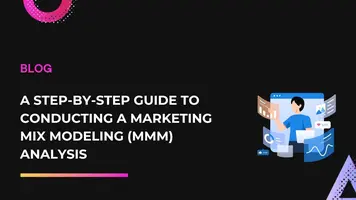  A Step-by-Step Guide to Conducting a Marketing Mix Modeling (MMM) Analysis | Dataslayer