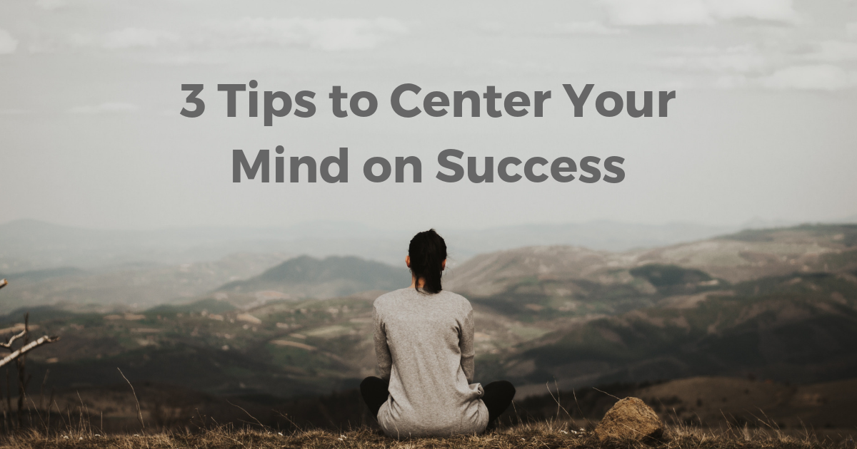 3 Tips to Improve Your Mindset for Sales Success