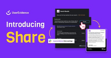 Introducing Share: Deploy Customer Evidence to Your GTM Teams