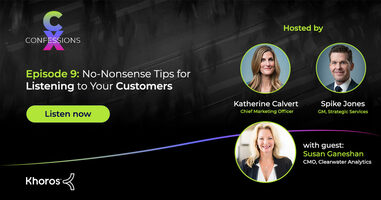 CX Confessions: Episode 9 Susan Ganeshan, CMO at Clearwater Analytics: No-nonsense tips for listening to your customers