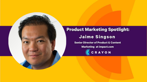 Product Marketing Spotlight Series: Jaime Singson