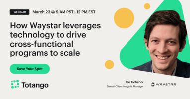 How Waystar leverages technology to drive cross-functional programs to scale