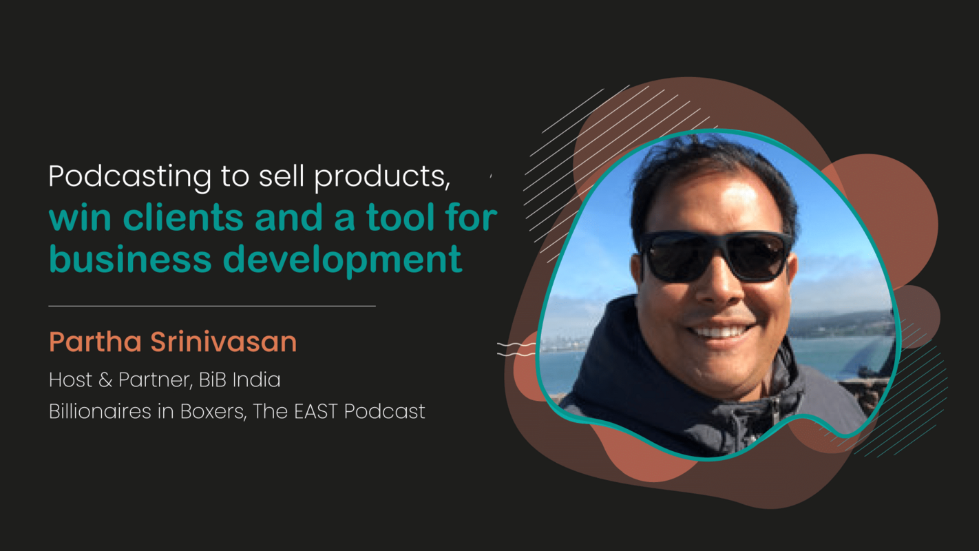 Podcasting to Sell Products, Win Clients and a Tool for BD
