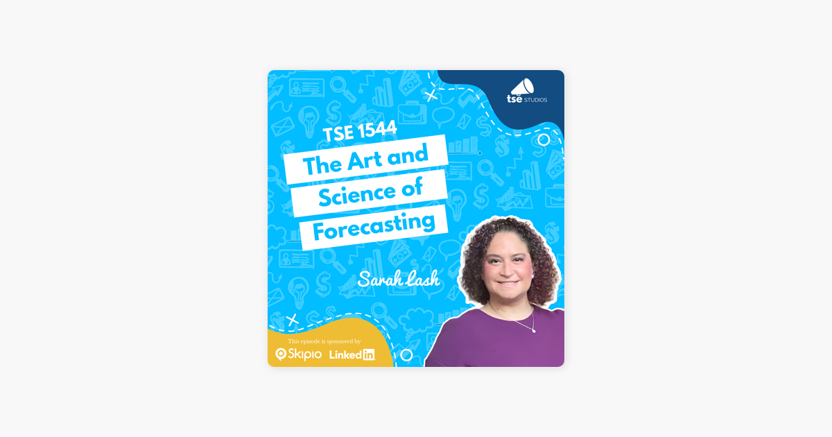 ‎The Sales Evangelist: Sarah Lash | The Art and Science of Forecasting on Apple Podcasts