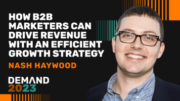 How B2B marketers can drive revenue with an efficient growth strategy