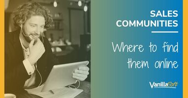 Sales Communities: Where to Find Them Online
