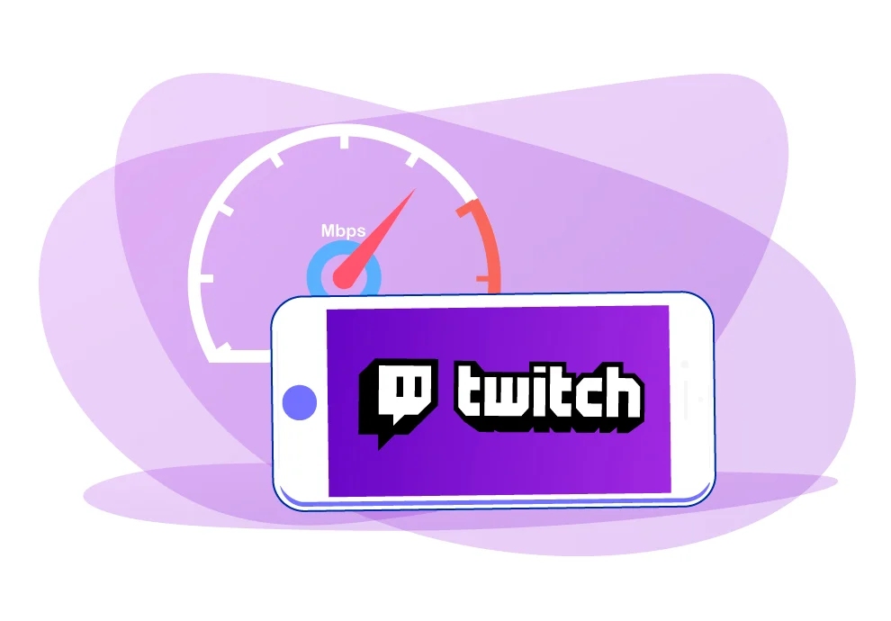 Internet Speed for Streaming on Twitch [2022 Requirements]