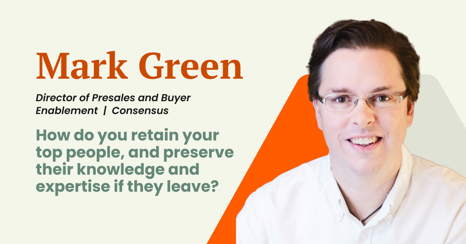 How do you retain your top people, and preserve their knowledge and expertise if they leave?