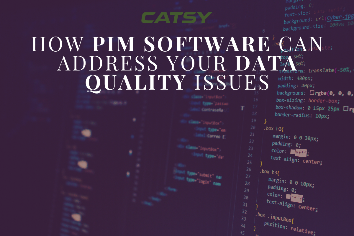 PIM Rules Data Quality: How PIM Addresses Critical Data Quality Issues