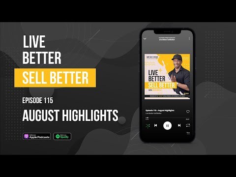 Live Better Sell Better August Highlights