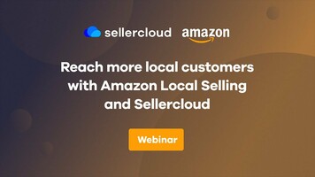 Reach more local customers with Amazon Local Selling and Sellercloud