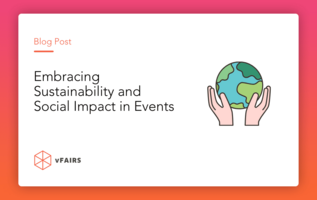 Embracing Sustainability & Social Impact in Events