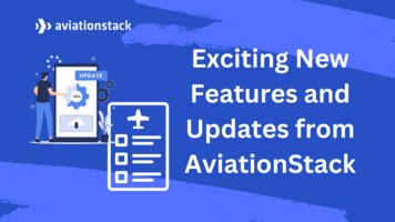 Exciting New Features and Updates from AviationStack
