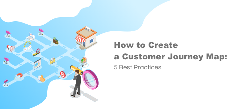 How to Create a Customer Journey Map: 5 Best Practices - Agile CRM Blog