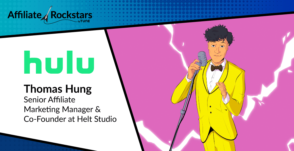 Affiliate Rockstar: Thomas Hung