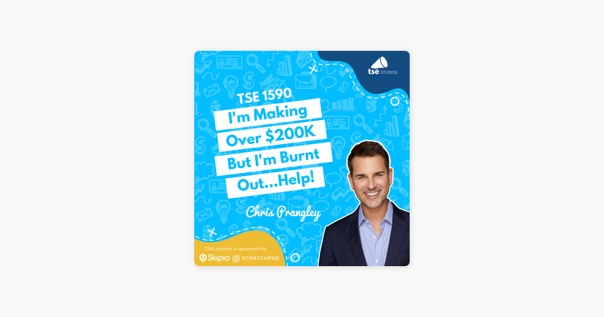 ‎The Sales Evangelist: Chris Prangley | I'm Making Over $200K But I'm Burnt Out...Help! on Apple Podcasts