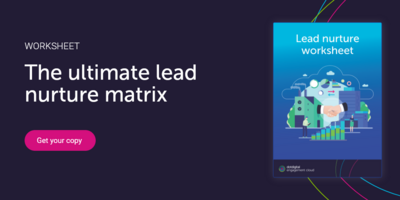 Lead nurture matrix worksheet | dotdigital Engagement Cloud