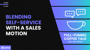 Blending Self-Service with a Sales Motion