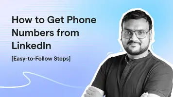 How to Get Phone Number from LinkedIn (3 Methods I Use)