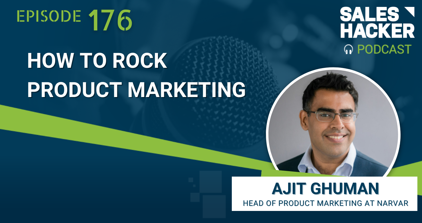 How to Rock Product Marketing with Ajit Ghuman