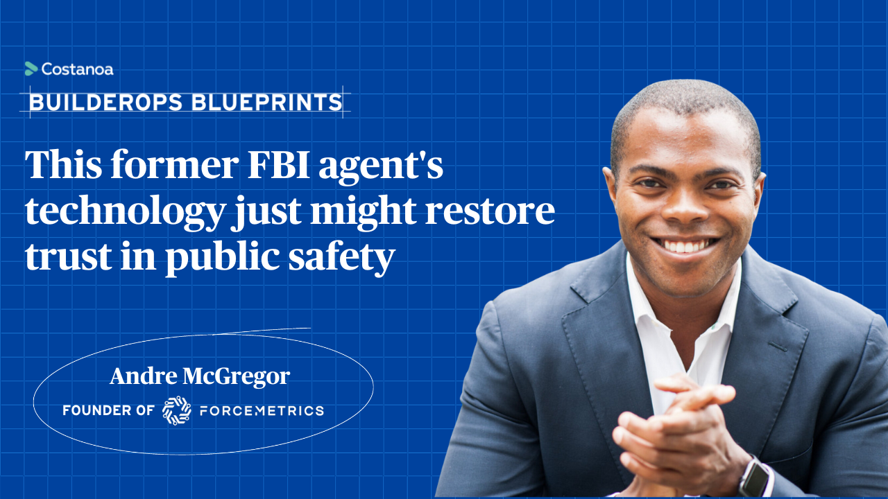 ForceMetrics Blueprints: This veteran FBI agent's technology just might elevate trust in public safety