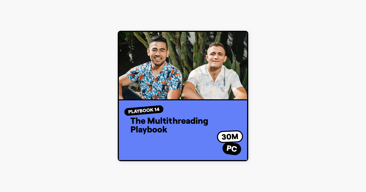 Playbook 14: The Multithreading Playbook