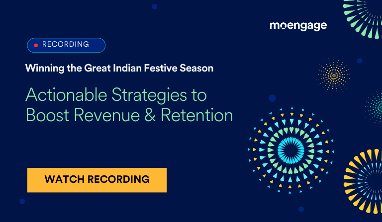 Winning the Great Indian Festive Season: Actionable Strategies to BoostRevenue & Retention