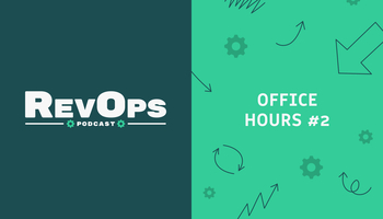Office Hours #2: Discounting, RevOps Career Advice, and Staying Organized [Ep. 30]
