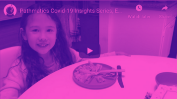 Pathmatics Covid-19 Insights Series, Ep. #2 - Online Class is in Session