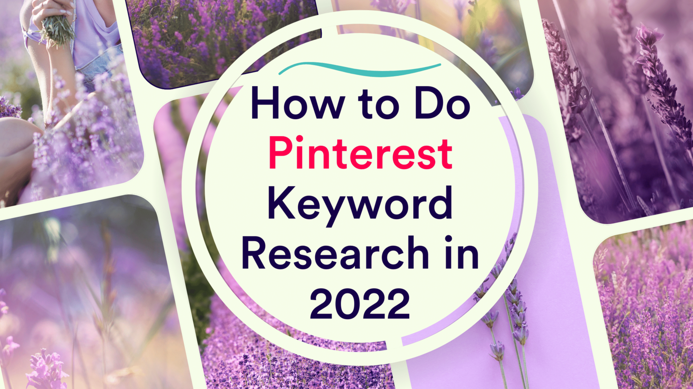 How to Do Pinterest Keyword Research in 2022