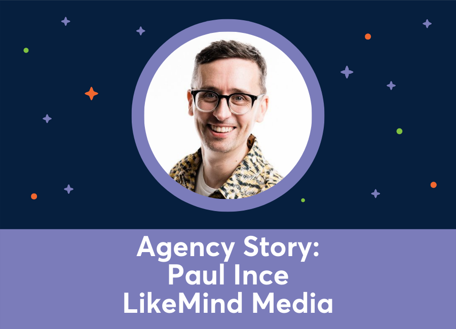 Agency Story: Paul Ince, LikeMind Media