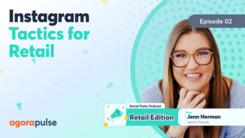 How to Use Instagram Tactics for Retail [Podcast & Recap]