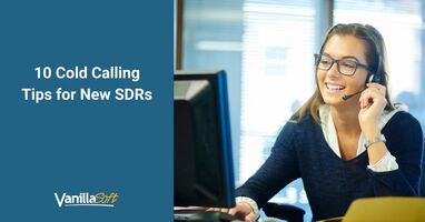 10 Cold Calling Tips for New SDRs