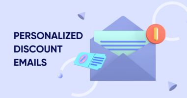 How to send personalized discount emails to build customer loyalty