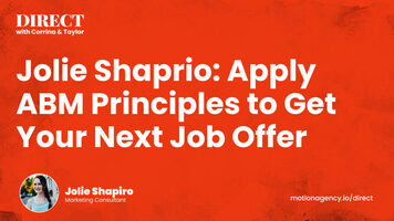 Jolie Shaprio: Apply ABM Principles to Get Your Next Job Offer