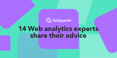 14 Web analytics experts share their advice