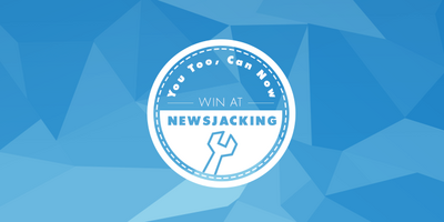 You too, Can Win at Newsjacking