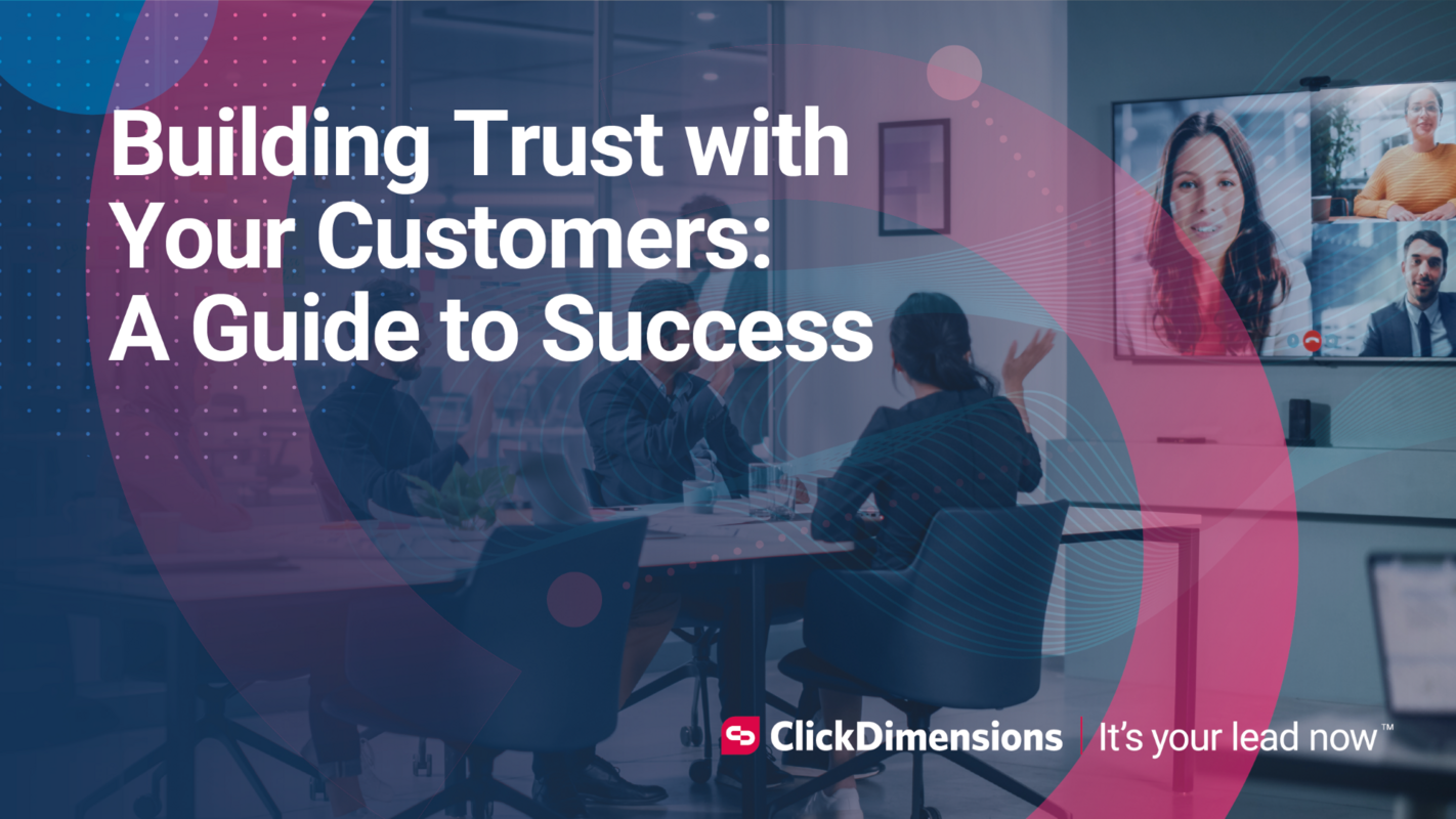 Building Trust with Your Customers: A Guide to Success