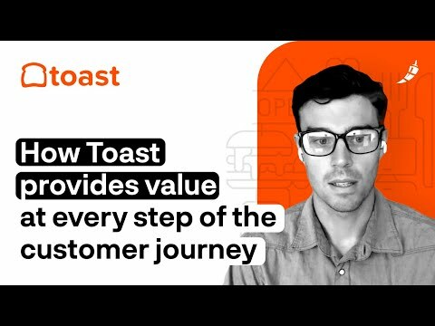 How Toast Provides Value at Every Step of the Customer Journey