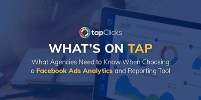 Facebook Ads Reporting Tool: What Agencies Need to Know