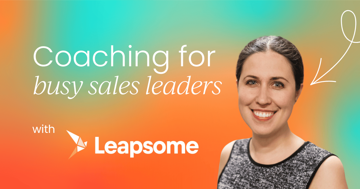 Coaching For Busy Sales Leaders: Revitalize Performances