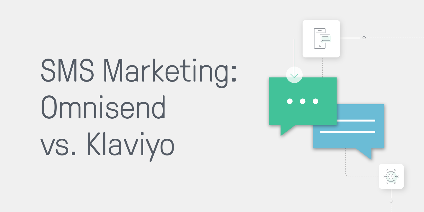 Klaviyo SMS vs. Omnisend SMS: Comparison for 2021!