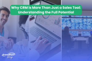 Why CRM is More Than Just a Sales Tool: Understanding the Full Potential