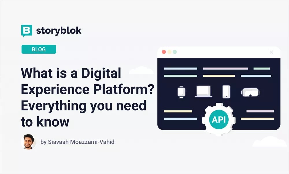 What is a Digital Experience Platform? Everything you need to know