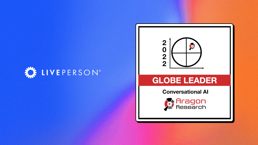 Aragon Research designates LivePerson a Leader in its Research Globe™ for Conversational AI solutions
