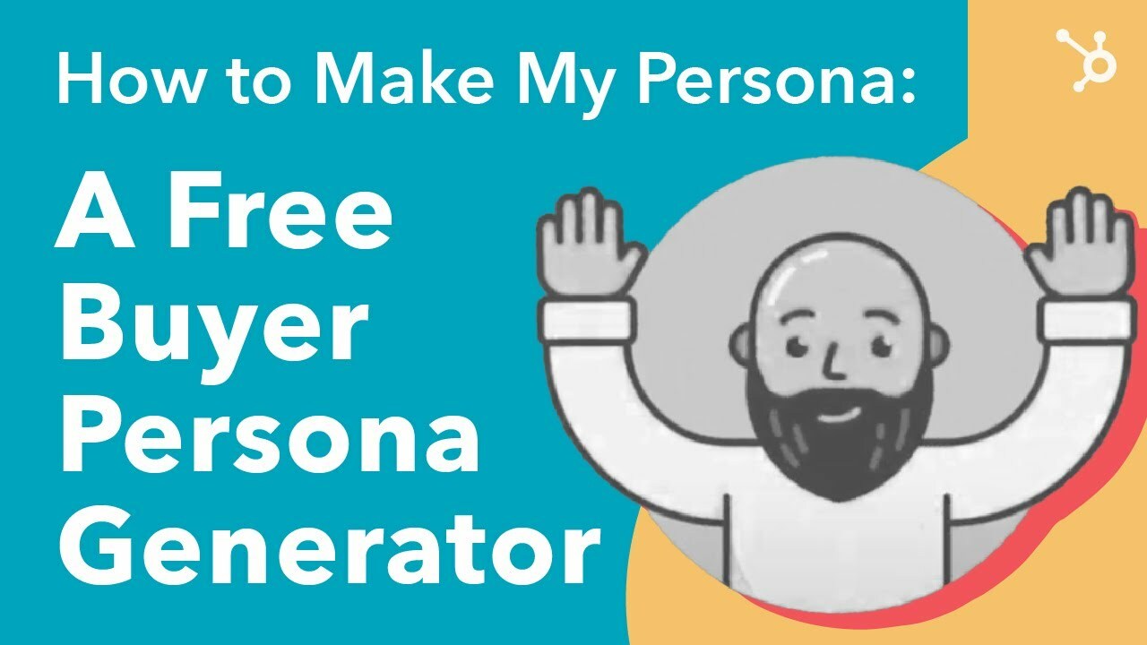 How to Make My Persona: A Free Buyer Persona Generator