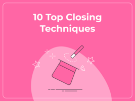 10 Effective B2B Closing Techniques to Boost Conversion Rates