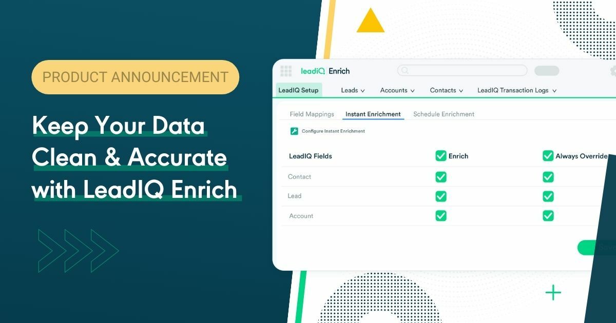 Say Hello to LeadIQ Enrich, Our New Salesforce Data Enrichment App